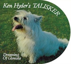 Ken Hyders Talisker - Dreaming of Glenisla